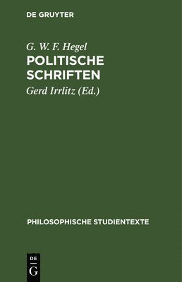 G W F Hegel, Gerd Irrlitz - Politische Schriften, Inbunden