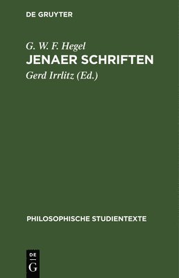 G W F Hegel, Gerd Irrlitz - Jenaer Schriften, Inbunden