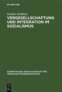 bokomslag Vergesellschaftung Und Integration Im Sozialismus