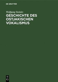 bokomslag Geschichte Des Ostjakischen Vokalismus