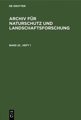 bokomslag Archiv Fr Naturschutz Und Landschaftsforschung. Band 22, Heft 1