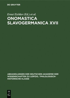 Ernst Eichler, Hans Walther - Onomastica Slavogermanica XVII, Inbunden