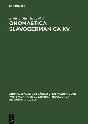 bokomslag Ernst Eichler; Hans Walther: Onomastica Slavogermanica. XV.