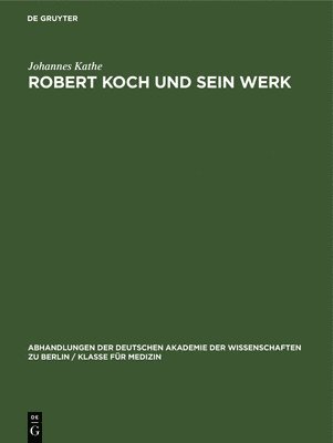 bokomslag Robert Koch Und Sein Werk