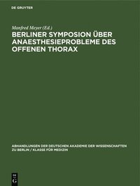 bokomslag Berliner Symposion ber Anaesthesieprobleme Des Offenen Thorax