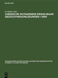 bokomslag Chemische Mutagenese Erwin-Baur-Gedächtnisvorlesungen I 1959