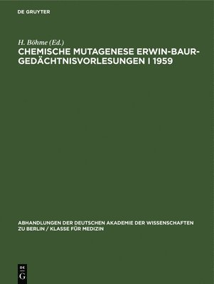 H Stubbe, H Böhme - Chemische Mutagenese Erwin-Baur-Gedächtnisvorlesungen I 1959, Inbunden