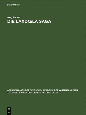 Rolf Heller - Die Laxdoela Saga, Inbunden