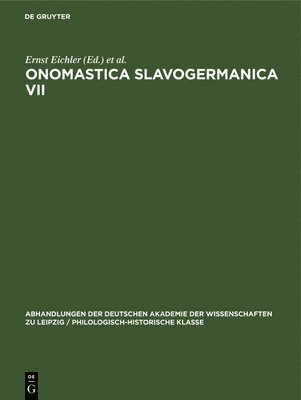 Ernst Eichler, Hans Walther - Onomastica Slavogermanica VII, Inbunden