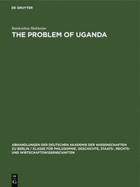 bokomslag The Problem of Uganda
