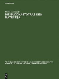 bokomslag Die Buddhastotras Des M&#257;t&#7771;ce&#7789;a