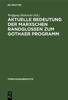 bokomslag Aktuelle Bedeutung Der Marxschen Randglossen Zum Gothaer Programm