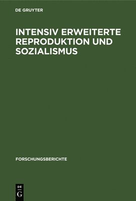 Intensiv Erweiterte Reproduktion Und Sozialismus, Inbunden