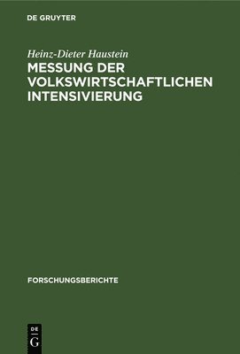 Heinz-Dieter Haustein - Messung Der Volkswirtschaftlichen Intensivierung, Inbunden