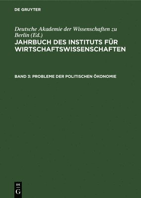 Jahrbuch Des Instituts Fr Wirtschaftswissenschaften. Band 3 1