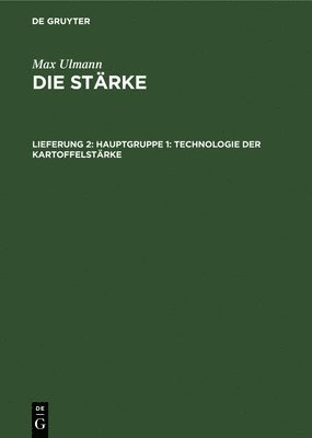 bokomslag Hauptgruppe 1: Technologie Der Kartoffelstrke