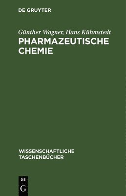 Günter Wagner, Hans Kühmstedt - Pharmazeutische Chemie, Inbunden