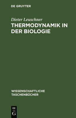 bokomslag Thermodynamik in Der Biologie