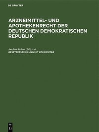 bokomslag Arzneimittel- Und Apothekenrecht Der Deutschen Demokratischen Republik. Lieferung 4