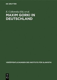 bokomslag Maxim Gorki in Deutschland