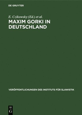 bokomslag Maxim Gorki in Deutschland
