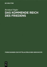 bokomslag Das Kommende Reich Des Friedens