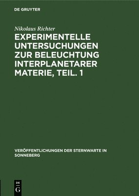 Experimentelle Untersuchungen Zur Beleuchtung Interplanetarer Materie, Teil. 1 1