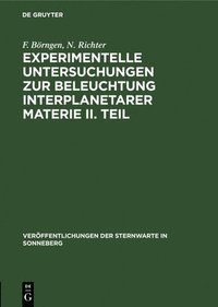 bokomslag Experimentelle Untersuchungen Zur Beleuchtung Interplanetarer Materie II. Teil