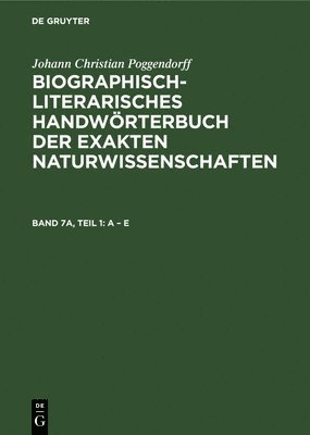 Johann Christian Poggendorff, Rudolf Zaunick, Hans Salié, Heidi Kühn - - E, Lieferung 1, Inbunden