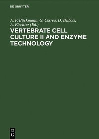 bokomslag Vertebrate Cell Culture II and Enzyme Technology