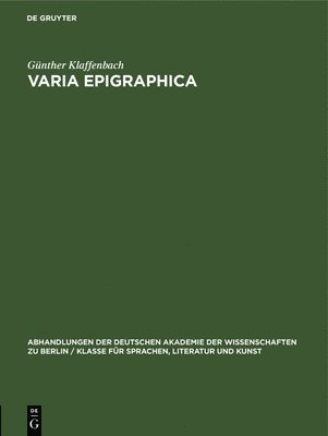 Günther Klaffenbach - Varia Epigraphica, Inbunden