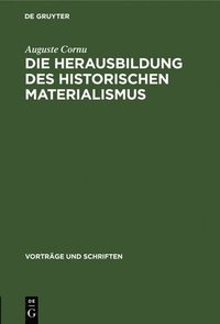 bokomslag Die Herausbildung Des Historischen Materialismus