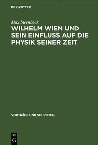 bokomslag Wilhelm Wien Und Sein Einfluss Auf Die Physik Seiner Zeit