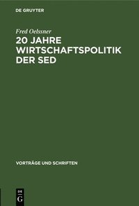 bokomslag 20 Jahre Wirtschaftspolitik Der sed