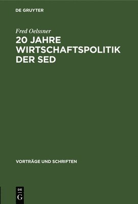 20 Jahre Wirtschaftspolitik Der sed 1