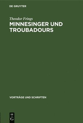Minnesinger Und Troubadours 1