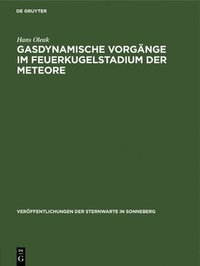 bokomslag Gasdynamische Vorgänge Im Feuerkugelstadium Der Meteore
