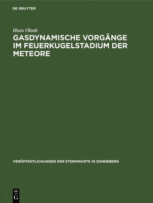 bokomslag Gasdynamische Vorgnge Im Feuerkugelstadium Der Meteore