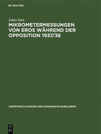 bokomslag Mikrometermessungen Von Eros Whrend Der Opposition 1937/38