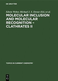 bokomslag Molecular Inclusion and Molecular Recognition  Clathrates II