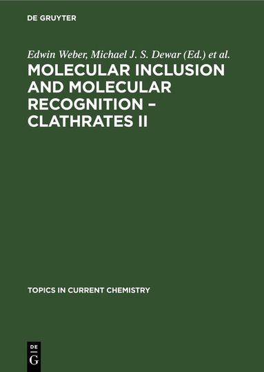 Molecular Inclusion and Molecular Recognition – Clathrates II, Inbunden