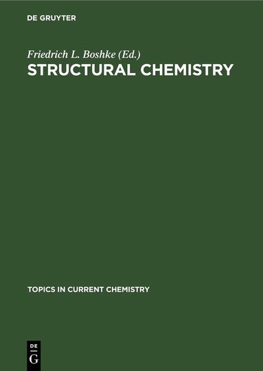 Friedrich L. Boshke - Structural Chemistry, Inbunden