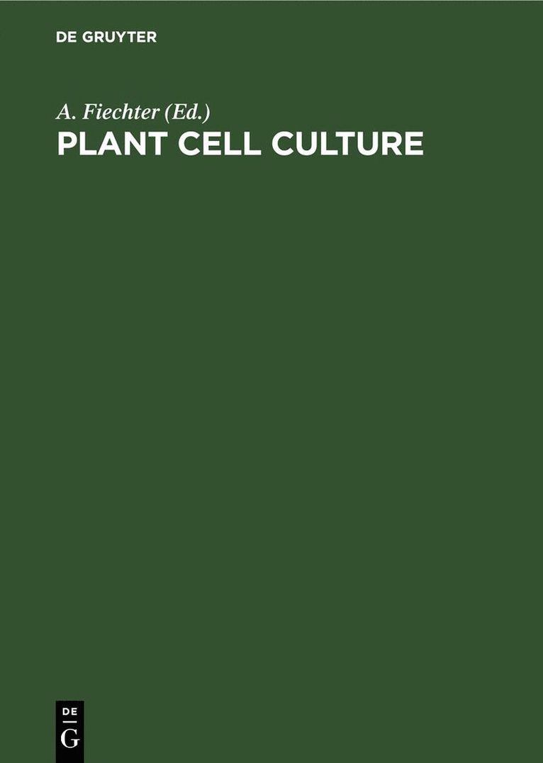 A. Fiechter - Plant Cell Culture, Inbunden