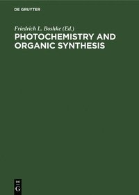 bokomslag Photochemistry and Organic Synthesis