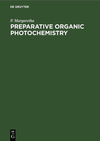 P. Margaretha - Preparative Organic Photochemistry, Inbunden