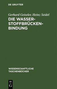 bokomslag Die Wasserstoffbrückenbindung