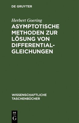 bokomslag Asymptotische Methoden Zur Lösung Von Differentialgleichungen