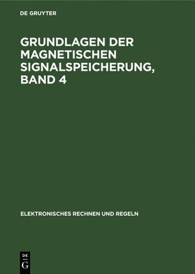 Horst Völz, Werner Neumann - Digitalbandspeicher. Transportwerke Für Die Digitale Datenspeicherung Auf Magnetband, Inbunden