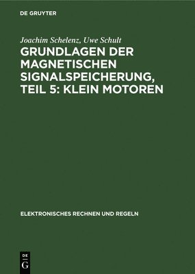 Joachim Schelenz, Uwe Schult, Joachim Uwe Schelenz Schult, Horst Völz - Klein Motoren, Inbunden
