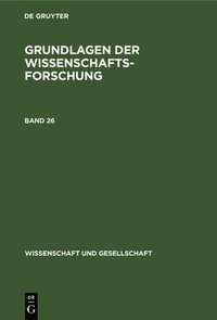 bokomslag Grundlagen Der Wissenschaftsforschung